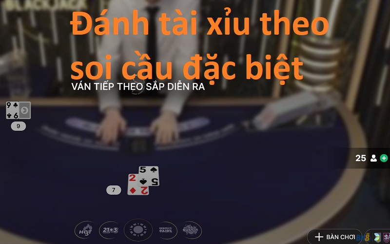 Đánh tài xỉu theo soi cầu đặc biệt